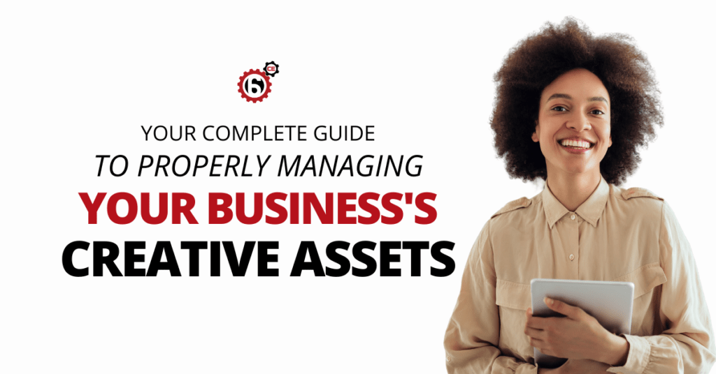 Your Complete Guide to Properly Managing Your Business's Creative Assets LinkedIn Graphic